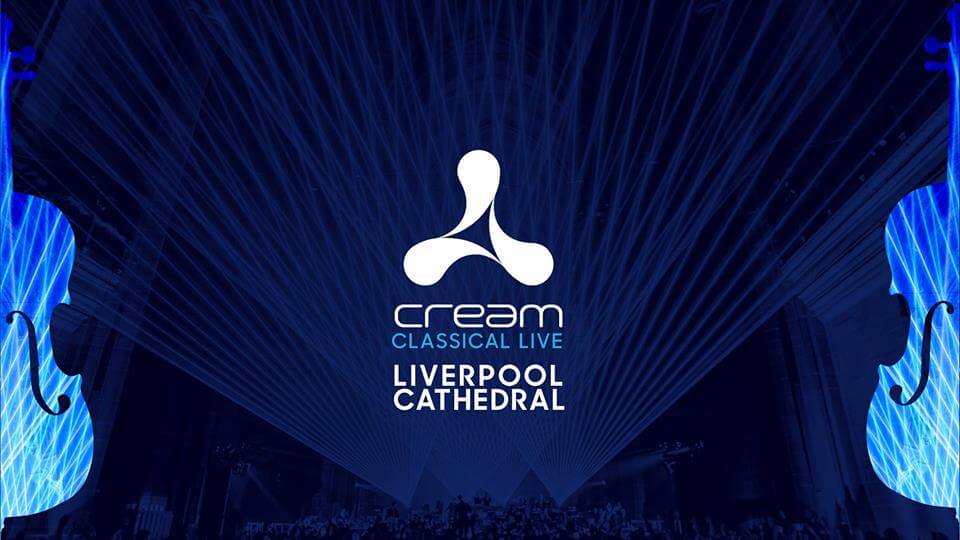 Cream Classical Live 2017 Liverpool Cathedral